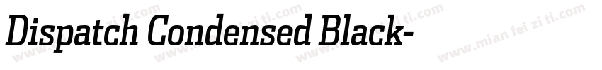 Dispatch Condensed Black字体转换